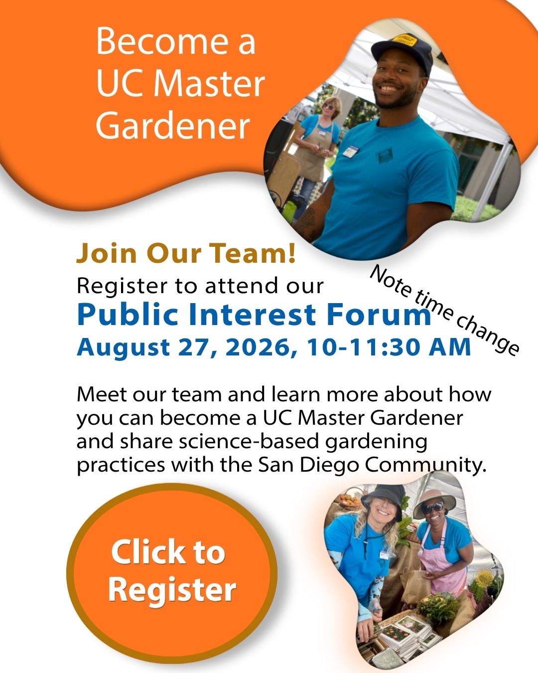 Become a UC Master Gardener Attend our Public Interest Forum. August 27th at 10-11:30 AM at the County Operation Center. Click image to register